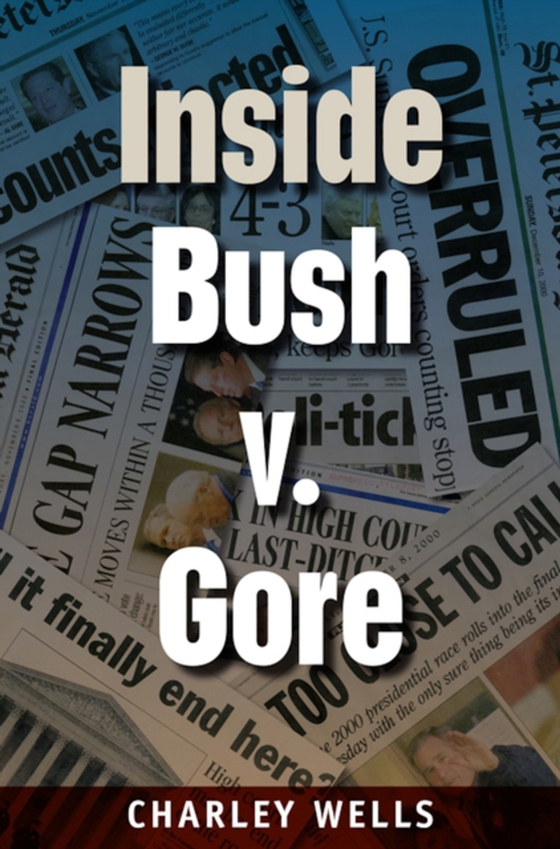 Inside Bush v. Gore