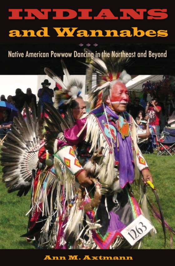 Indians and Wannabes (e-bog) af Axtmann, Ann M.