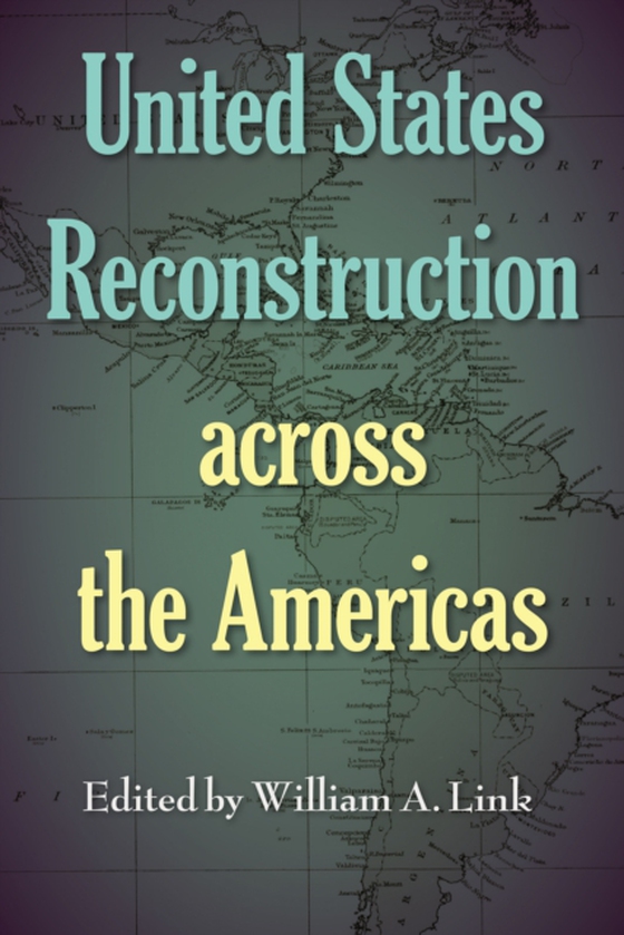 United States Reconstruction across the Americas (e-bog) af -