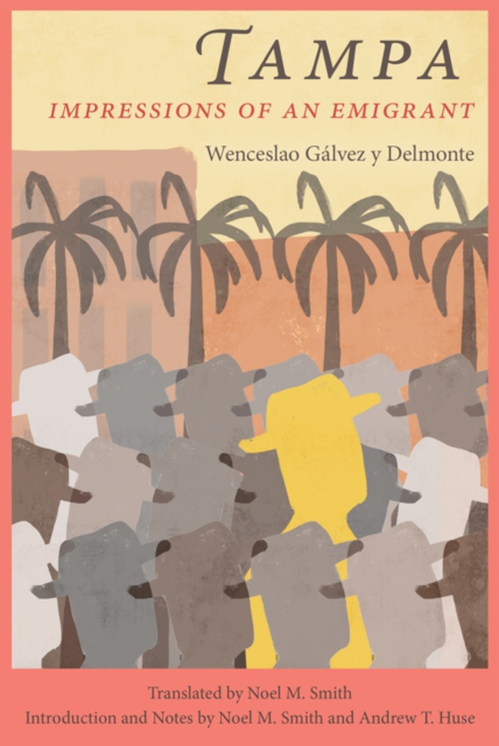 Tampa (e-bog) af Delmonte, Wenceslao Galvez y