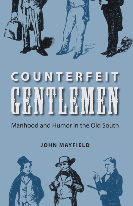 Counterfeit Gentlemen (e-bog) af Mayfield, John