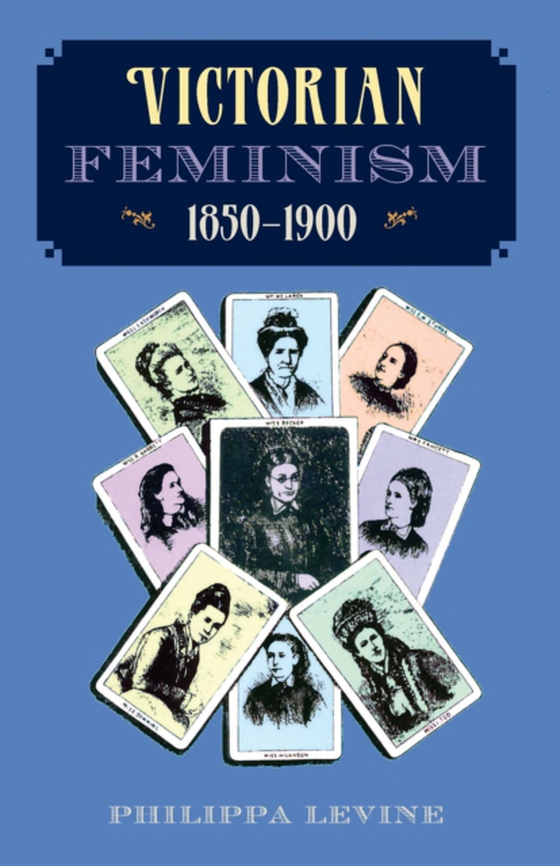 Victorian Feminism, 1850-1900 (e-bog) af Levine, Philippa