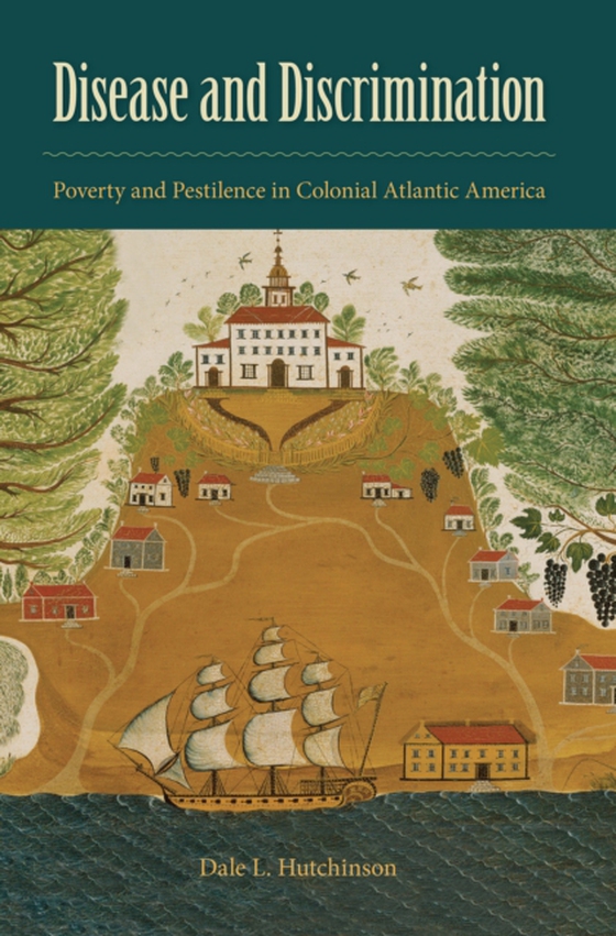 Disease and Discrimination (e-bog) af Hutchinson, Dale L.