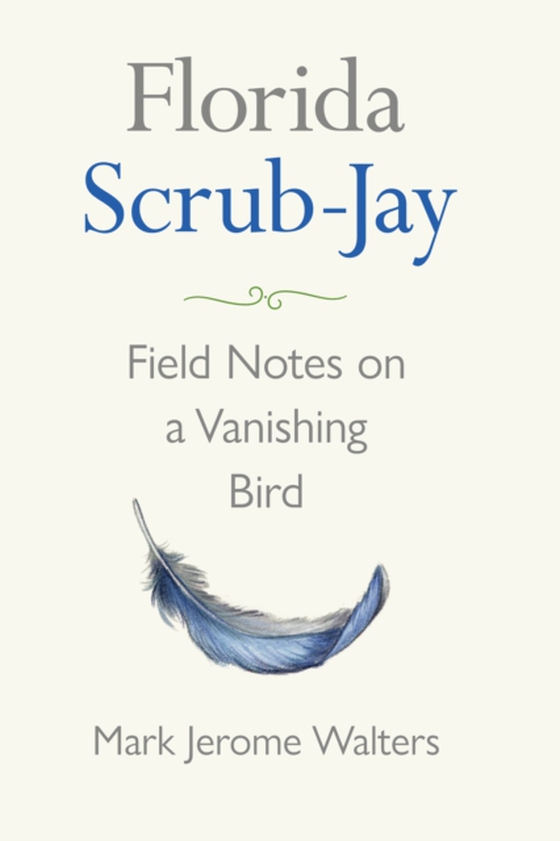 Florida Scrub-Jay (e-bog) af Walters, Mark Jerome