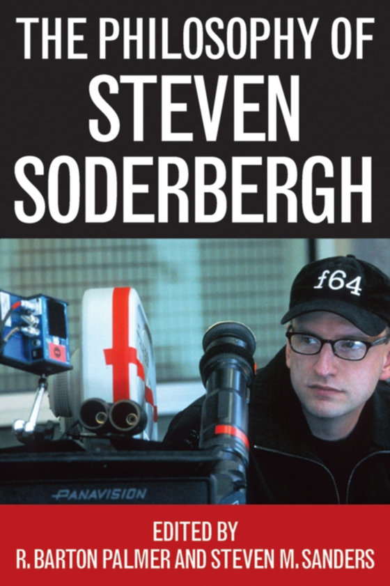 Philosophy of Steven Soderbergh (e-bog) af -