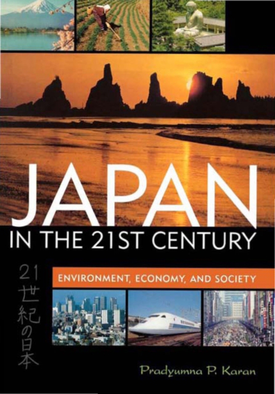 Japan in the 21st Century (e-bog) af Karan, Pradyumna P.