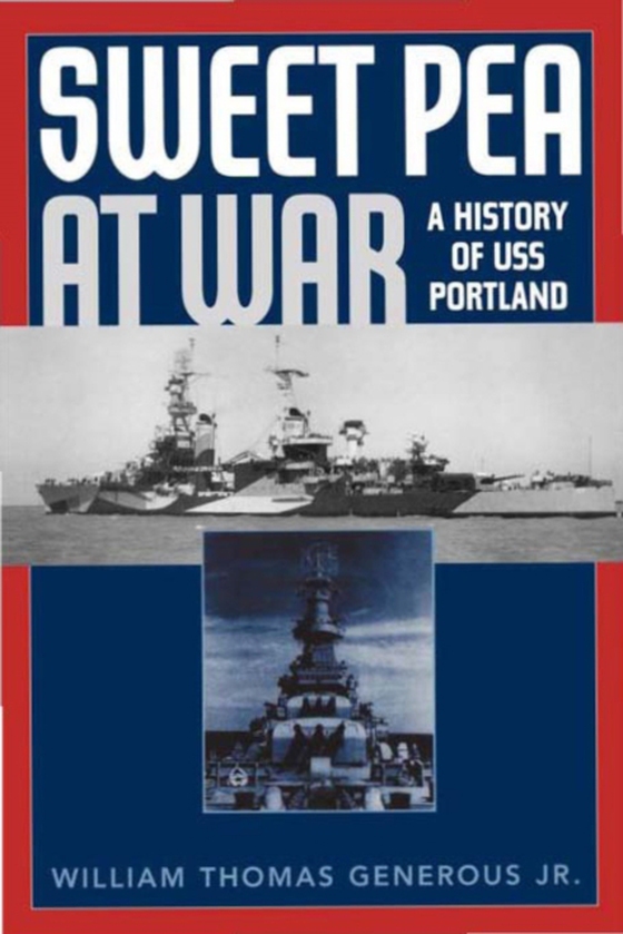 Sweet Pea at War (e-bog) af Jr., William Thomas Generous