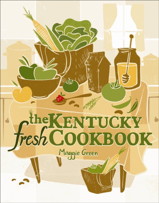 Kentucky Fresh Cookbook (e-bog) af Green, Maggie