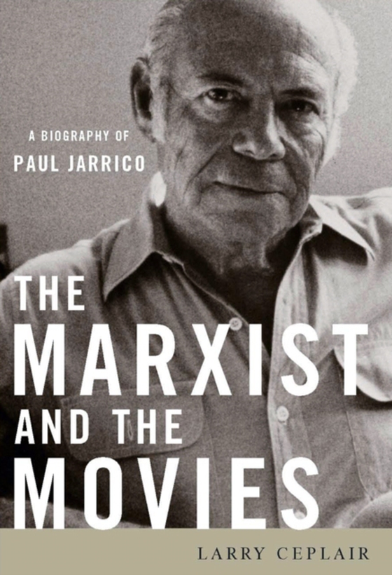 Marxist and the Movies (e-bog) af Ceplair, Larry