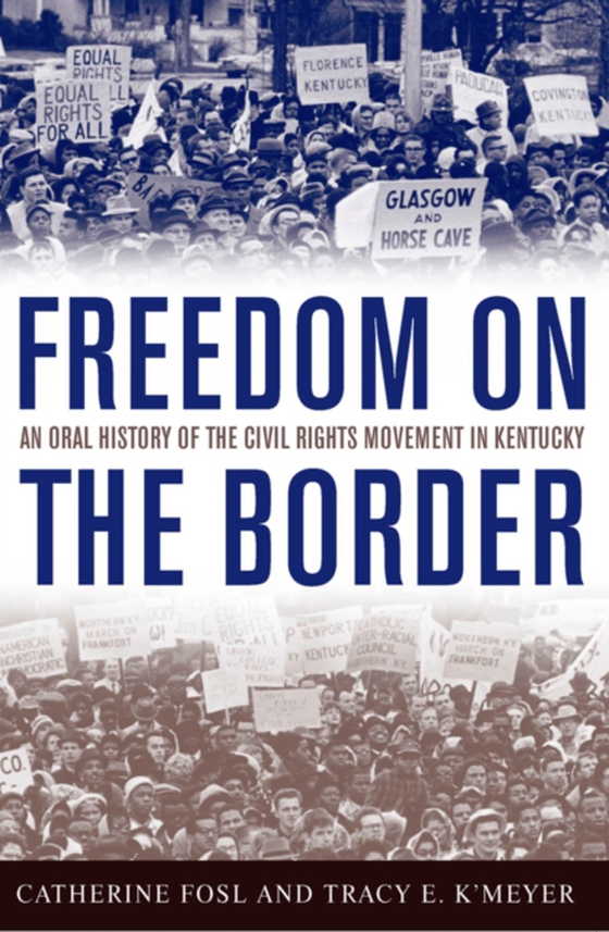 Freedom on the Border (e-bog) af K'Meyer, Tracy E.
