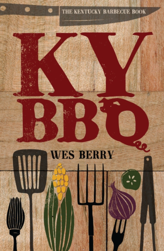 Kentucky Barbecue Book (e-bog) af Berry, Wes