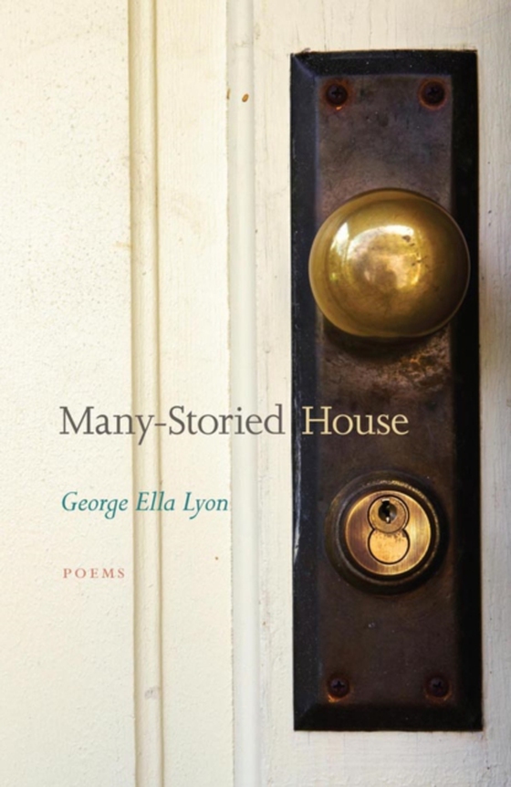 Many-Storied House (e-bog) af Lyon, George Ella