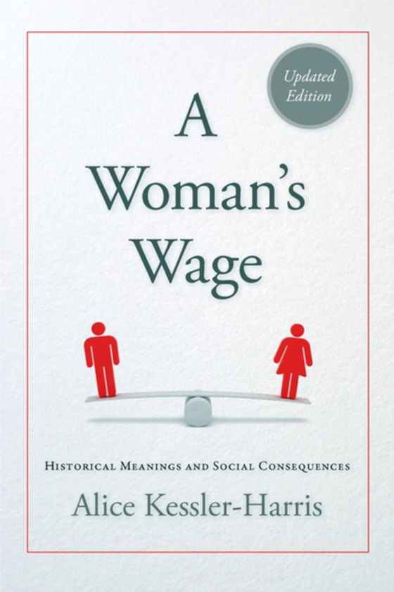 Woman's Wage (e-bog) af Kessler-Harris, Alice