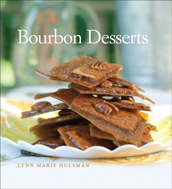 Bourbon Desserts (e-bog) af Hulsman, Lynn Marie