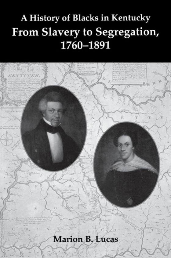 History of Blacks in Kentucky (e-bog) af Lucas, Marion B.