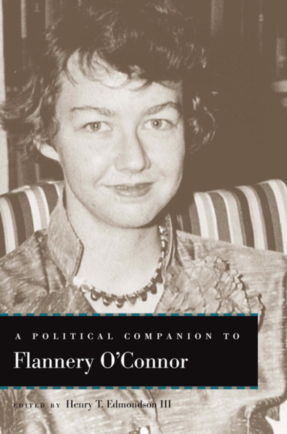 Political Companion to Flannery O'Connor (e-bog) af -