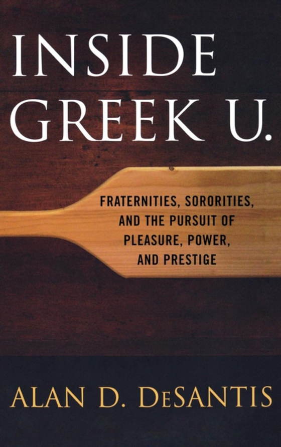 Inside Greek U. (e-bog) af DeSantis, Alan D.