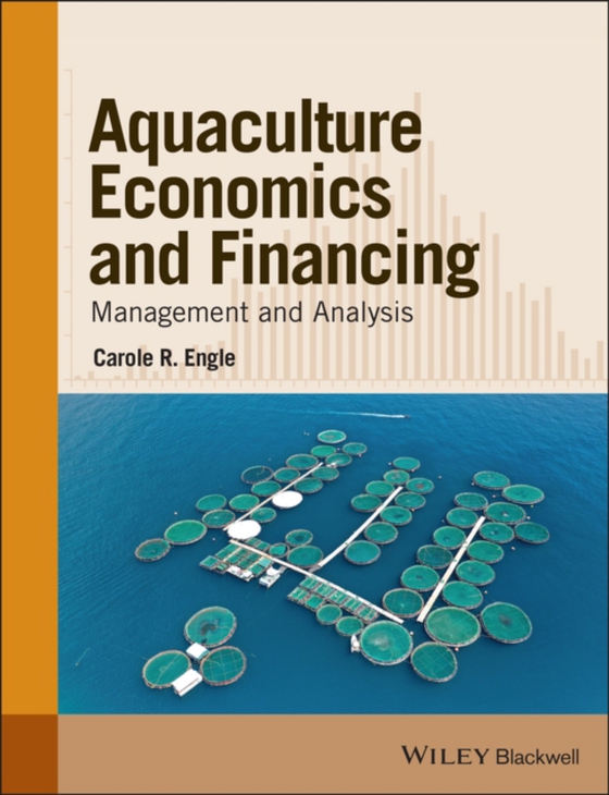 Aquaculture Economics and Financing (e-bog) af Engle, Carole R.