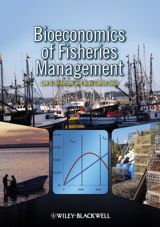 Bioeconomics of Fisheries Management (e-bog) af Seijo, Juan Carlos