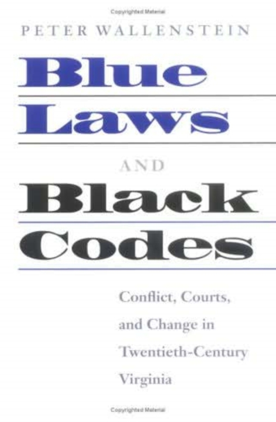 Blue Laws and Black Codes (e-bog) af Wallenstein, Peter
