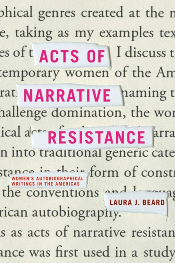 Acts of Narrative Resistance (e-bog) af Beard, Laura J.