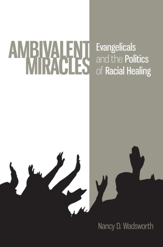 Ambivalent Miracles (e-bog) af Wadsworth, Nancy D.