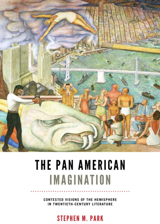 Pan American Imagination (e-bog) af Park, Stephen M.