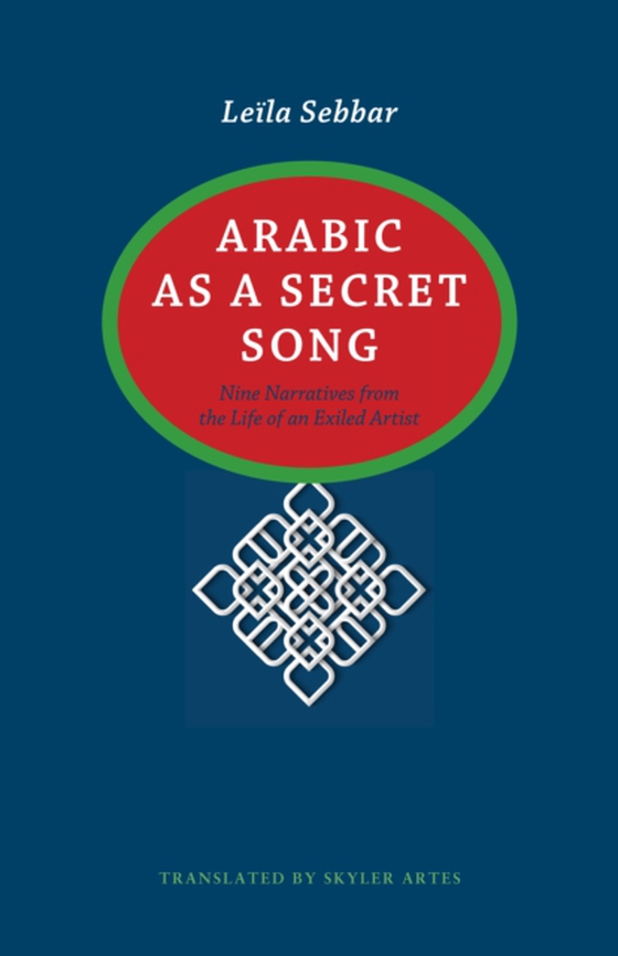 Arabic as a Secret Song (e-bog) af Sebbar, Leila