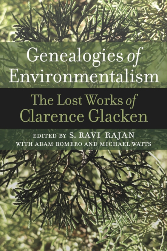 Genealogies of Environmentalism (e-bog) af Glacken, Clarence