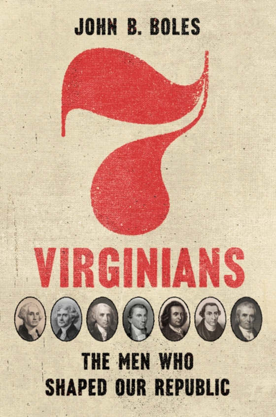 Seven Virginians (e-bog) af Boles, John B.