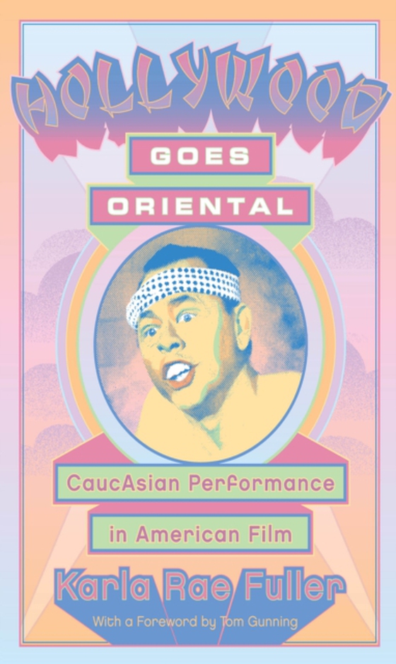 Hollywood Goes Oriental (e-bog) af Fuller, Karla Rae