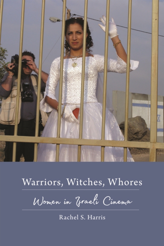 Warriors, Witches, Whores (e-bog) af Harris, Rachel S.