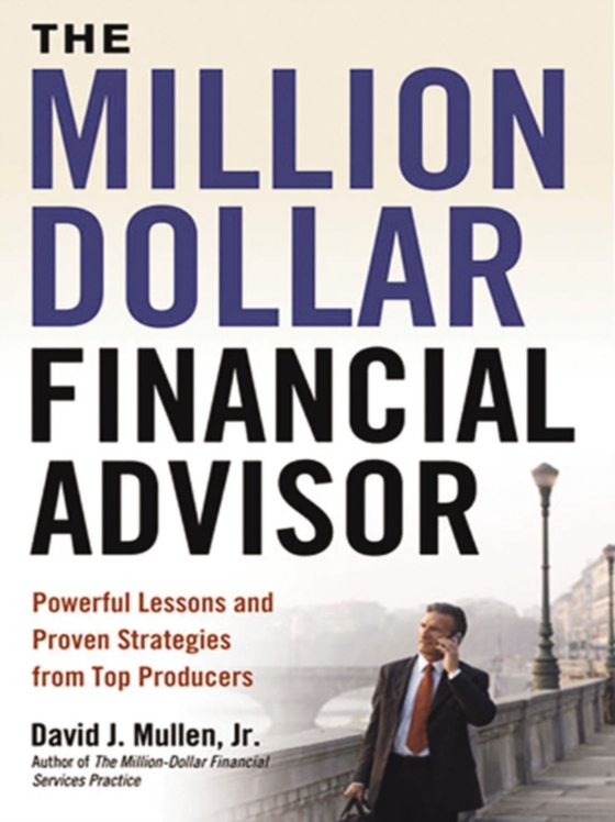 Million-Dollar Financial Advisor (e-bog) af David J. Mullen, Jr.