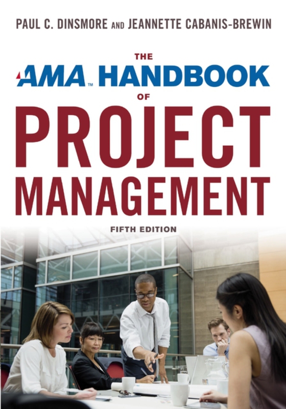 AMA Handbook of Project Management (e-bog) af Cabanis-Brewin, Jeannette