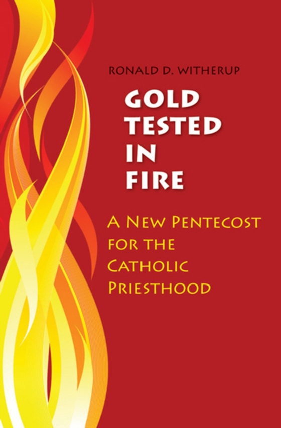 Gold Tested in Fire (e-bog) af Witherup, Ronald D.