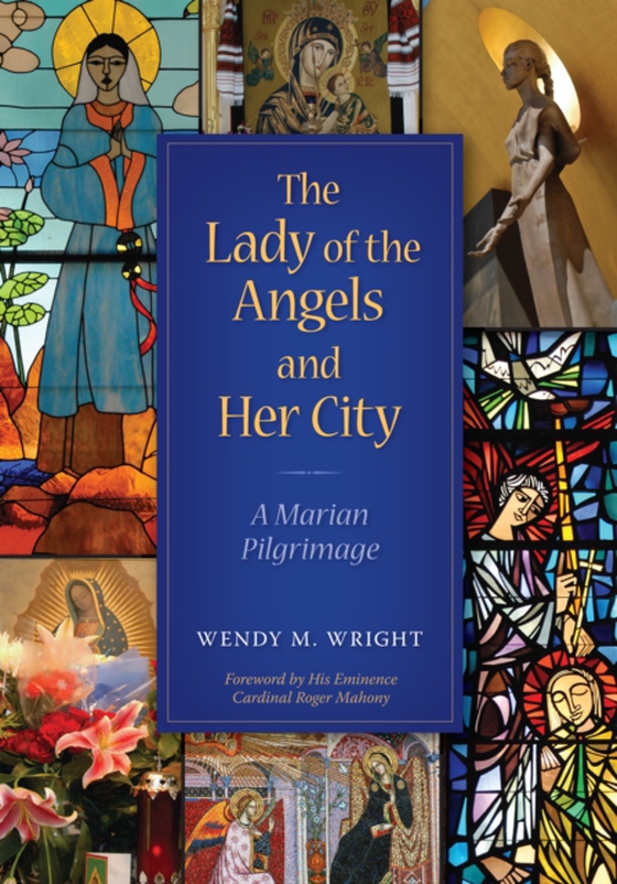 Lady of Angels and Her City