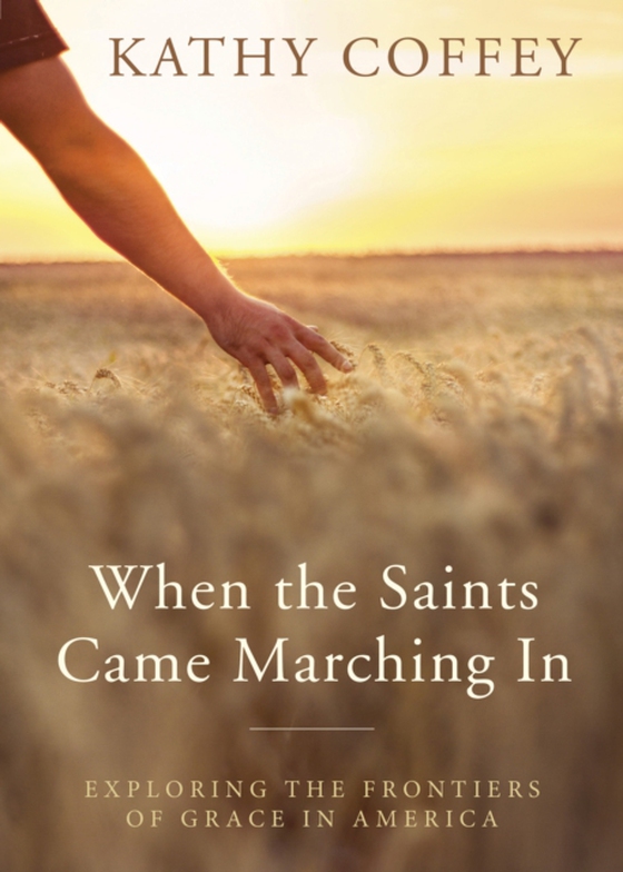 When the Saints Came Marching In (e-bog) af Coffey, Kathy