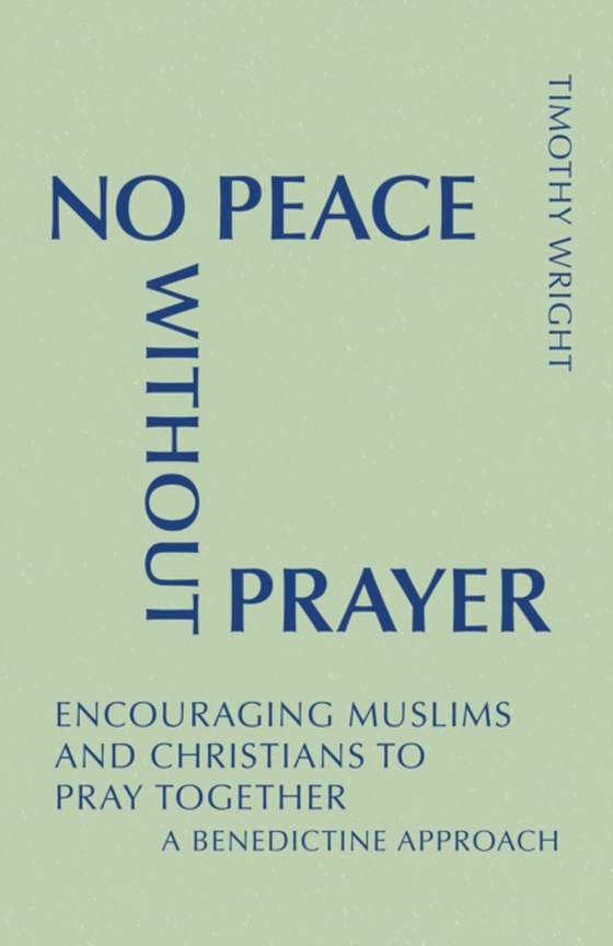 No Peace Without Prayer (e-bog) af Wright, Timothy