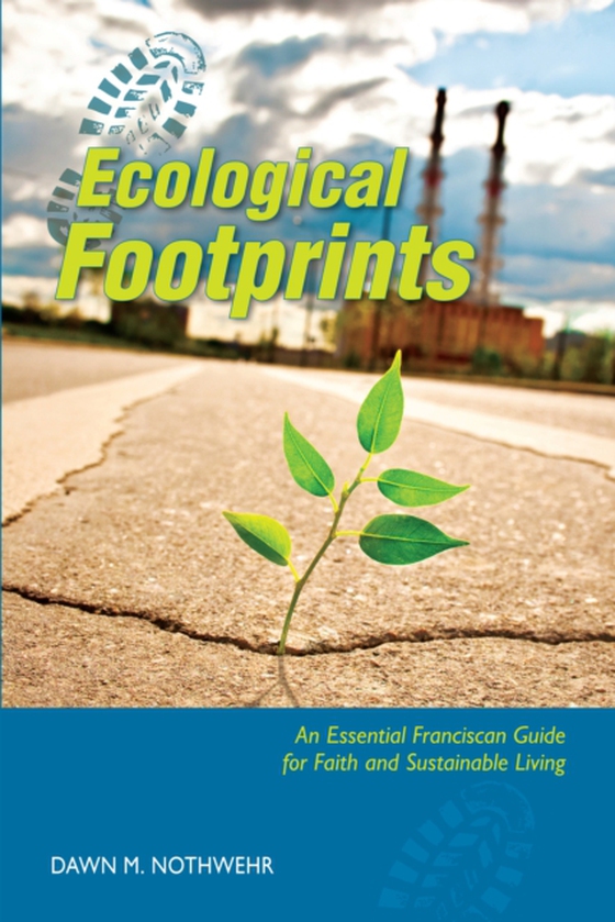 Ecological Footprints (e-bog) af Nothwehr, Dawn  M.