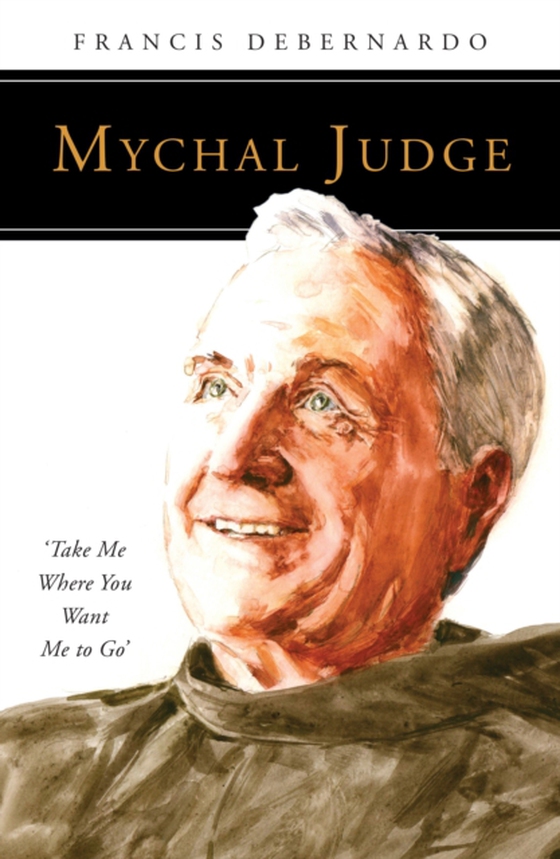 Mychal Judge (e-bog) af DeBernardo, Francis