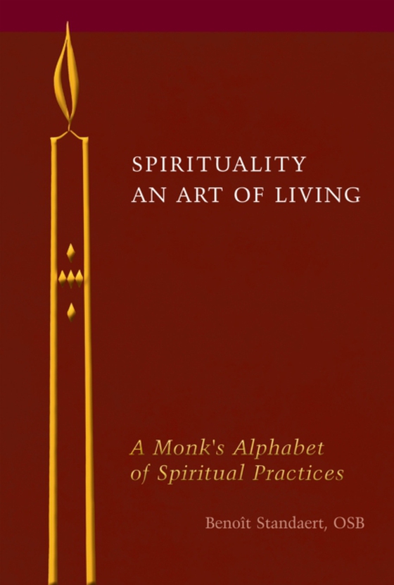 Spirituality: An Art of Living (e-bog) af Standaert, Benoit