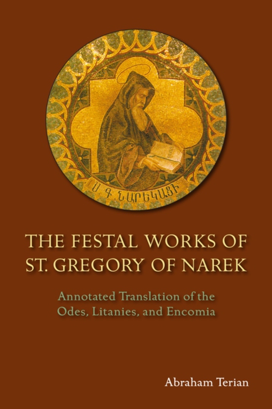 Festal Works of St. Gregory of Narek (e-bog) af Terian, Abraham