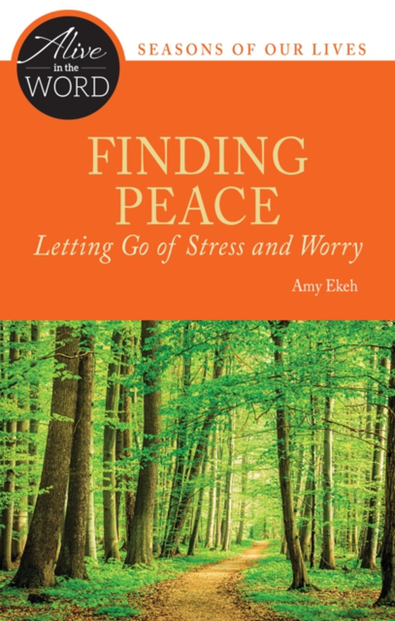 Finding Peace, Letting Go of Stress and Worry (e-bog) af Ekeh, Amy