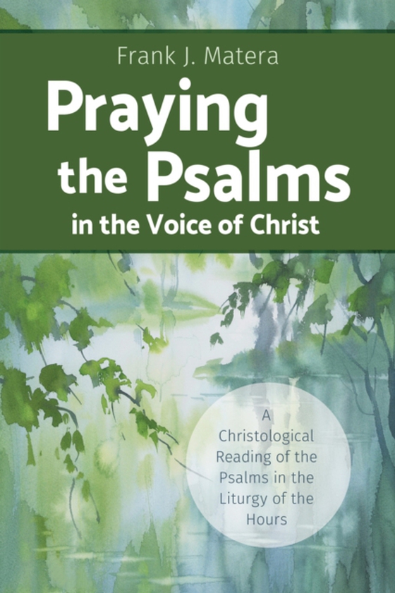 Praying the Psalms in the Voice of Christ