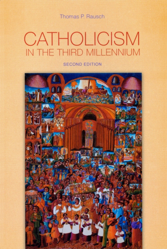 Catholicism in the Third Millennium (e-bog) af Rausch, Thomas P.