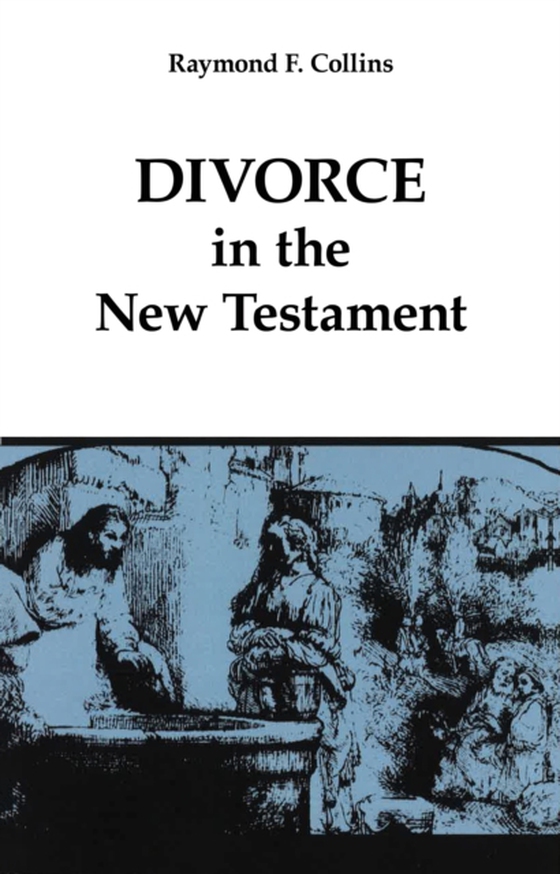 Divorce in the New Testament (e-bog) af Collins, Raymond F.