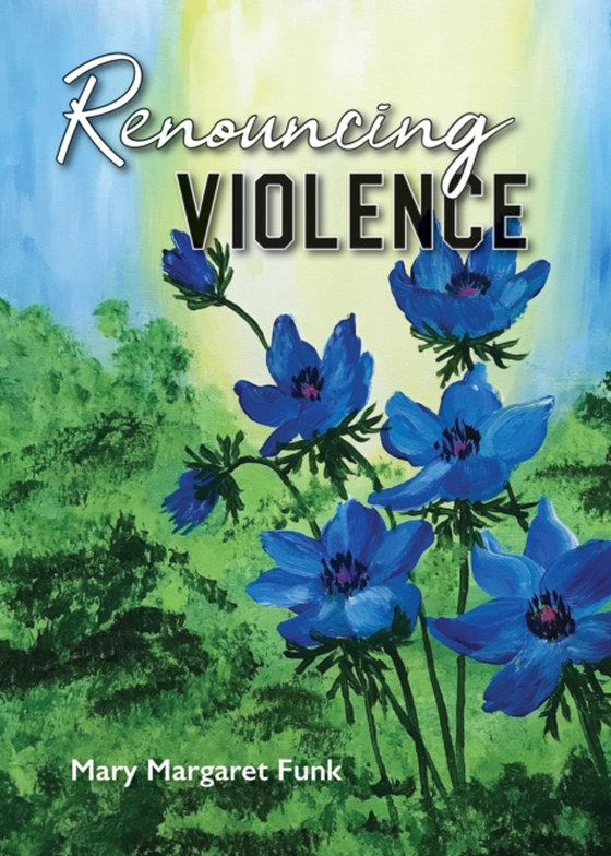 Renouncing Violence