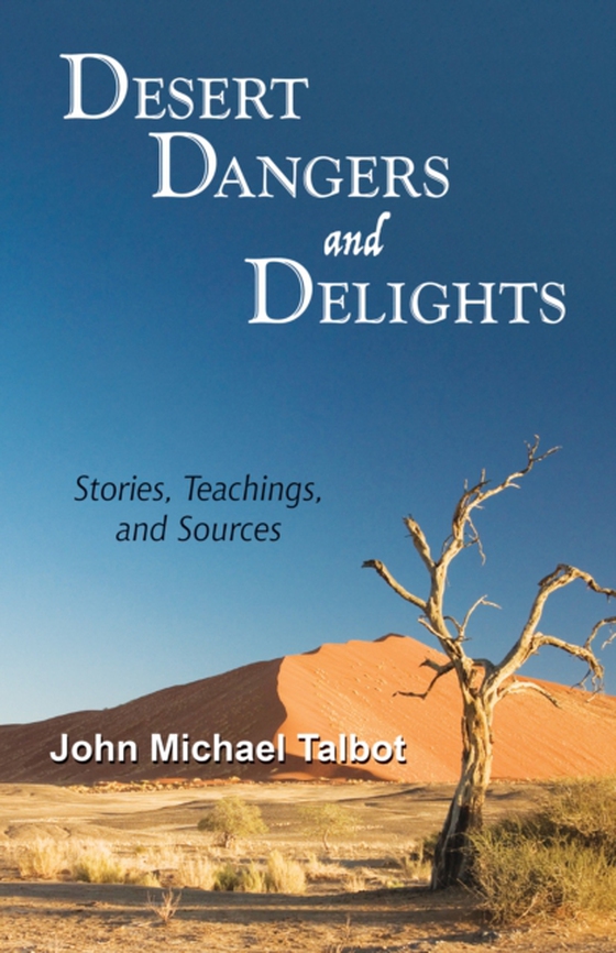 Desert Dangers and Delights (e-bog) af Talbot, John Michael