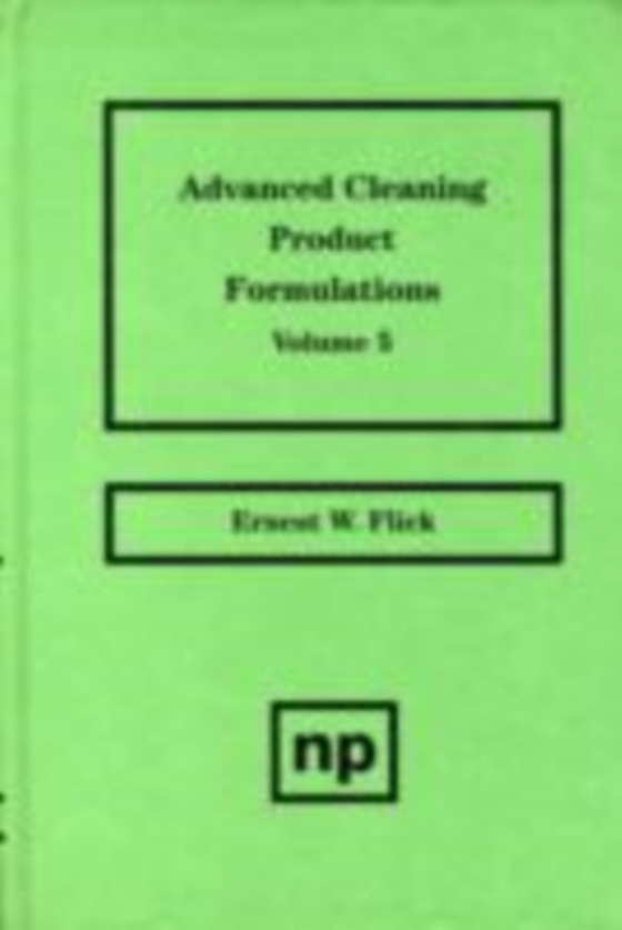 Advanced Cleaning Product Formulations, Vol. 5 (e-bog) af Flick, Ernest W.