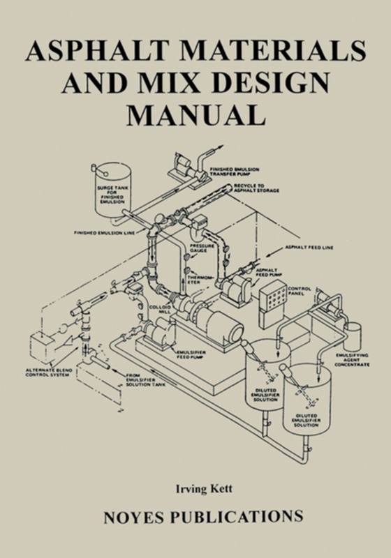 Asphalt Materials and Mix Design Manual (e-bog) af Kett, Irving